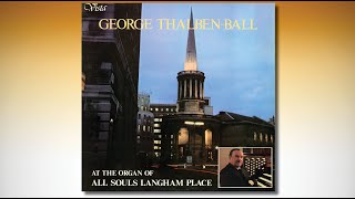 George Thalben Ball at the organ of All Souls Langham Place [upl. by Krasner]