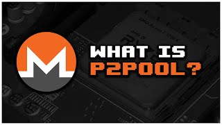 Monero P2Pool explained [upl. by Tedie901]