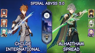 Childe International amp Alhaitham Spread  Spiral Abyss 50  Genshin Impact [upl. by Htial228]