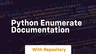 python enumerate documentation [upl. by Accisej685]