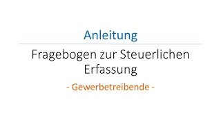 Fragebogen zur Steuerlichen Erfassung  Gewerbetreibende [upl. by Godfree]