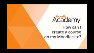 How can I create a course on my Moodle site [upl. by Cheri]