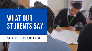 St Josephs College Sixth Form “What Students say” [upl. by Nywde]