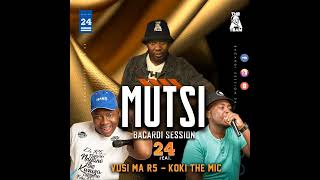 MUTSI BACARDI SESSION 24 feat Vusi Ma R5 amp Koki The Mic [upl. by Loutitia]