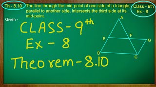 Class  9th Maths Quadrilaterals  Ex  8 Theorem 810 Converse of mid point theorem [upl. by Binah618]