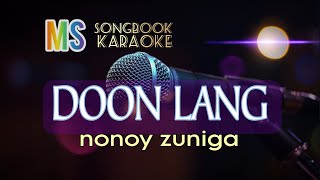 DOON LANG  NONOY ZUNIGA KARAOKE [upl. by Cissie318]