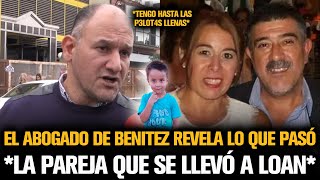 EL ABOGADO DE BENÍTEZ REVELA LO PEOR DEL CASO LOAN [upl. by Corwin]