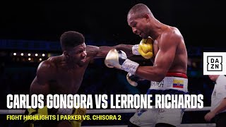 FIGHT HIGHLIGHTS  Carlos Gongora vs Lerrone Richards [upl. by Ylrebme169]