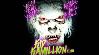 Heads Will Roll quotKid Kamillion Editquot [upl. by Netti]