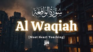 Most Heart Touching Quran Recitation of Surah Al Waqiah  سورة الواقعة  RELAXING QURAN RECITATION [upl. by Hawley36]