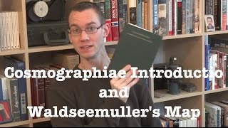 quotCosmographiae Introductioquot by Martin Waldseemuller and Mathias Ringmann  Bookworm History [upl. by Chadwick]