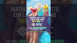 PROMO MSC CROCIERE HAPPY DRINK PER CROCIERE NEL 2024 cruises mscworldeuropa cruiseshiptour [upl. by Yrrep]