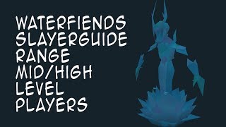 RS3 Runescape waterfiends medhigh level slayer guide 2014 EOC RANGE [upl. by Nosneh]