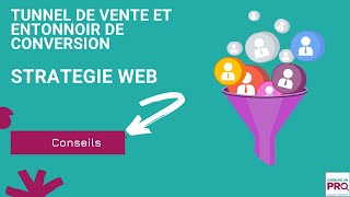 Stratégie webmarketing et tunnel de vente Stratégie pour mettre en place un entonnoir de conversion [upl. by Dorise]