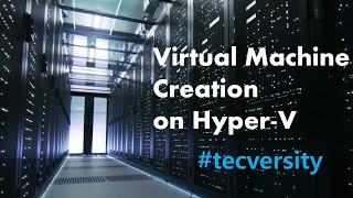 Virtual Machine Creation on HyperV [upl. by Akinhoj33]