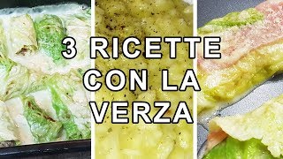 VERZA 3 RICETTE BUONE FACILI E VELOCI  FoodVlogger [upl. by Llenahc]