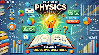 quotClass 10 Physics Lesson 1  Objective Questions with Answers  Exam Prep 2024quot [upl. by Narak756]