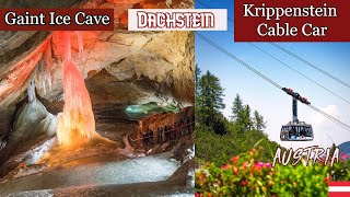 Dachstein Giant Ice Cave and Krippenstein Cable Car  Obertraun Salzkammergut Asutria  Hallstatt [upl. by Janenna]