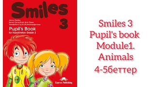 Ағылшын тілі 3сынып Smiles 3 Module 1Animals Pupils book page 45 [upl. by Ande]