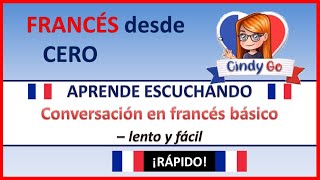 Aprender FRANCÉS DESDE CERO fácil y rápido ESCUCHANDO CONVERASACIÓNES EN FRANCÉS BÁSICO 💯 [upl. by Aaberg]