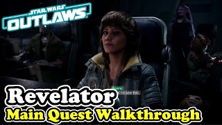 STAR WARS OUTLAWS Revelator Main Quest Gameplay Walkthrough Star Wars Outlaws Part 19 [upl. by Olnek]