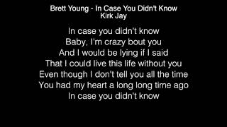 Kirk Jay  In Case You Didnt Know Lyrics Brett Young The Voice [upl. by Ezmeralda]