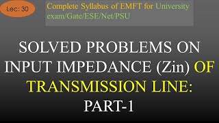 Solved Problem on Input Impedance of Transmission Line Part 1  EMFT  R K Classes  Hindi  Lec 30 [upl. by Kellina]