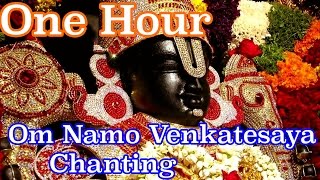 One Hour  quotOm Namo Venkatesayaquot Peaceful amp Powerful Chanting HD [upl. by Krantz712]