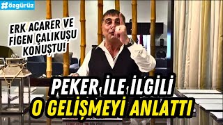 Sedat Pekerle ilgili önemli gelişmeyi Erk Acarer ve Figen Çalıkuşu konuştu [upl. by Kaela555]