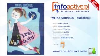 WITAJ KAROLCIU audiobook mp3  Maria Kruger [upl. by Karr]