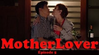 MotherLover Ep 5 of 6 [upl. by Eetnuahs]