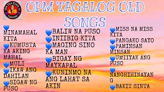 OPM TAGALOG OLD SONGS SELECTION viral opmlovesong lovesong [upl. by Hpseoj]