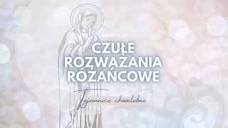 Czułe rozważania różańcowe na środę i niedzielę Tajemnice Chwalebne [upl. by Nissy217]