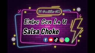 🎵Entró Con La U🎵 Salsa Choke DJ Camiliitho CM [upl. by Sari]