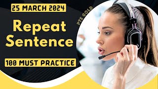 PTE Repeat Sentence  MARCH 2024  MUST PRACTICE [upl. by Ittocs589]