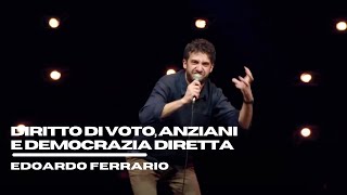 Edoardo Ferrario  Diritto di voto anziani e democrazia diretta [upl. by Einwat]