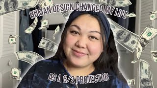 How Human Design Changed My Life  62 Projector [upl. by Aserehtairam]