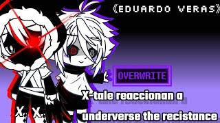 Xtale reaccionan a underverse the recistance amv [upl. by Nemra]