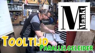 Tooltijd zaagtafel Part2 Parallelgeleider [upl. by Akinyt540]