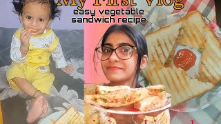 MY FIRST VLOG🙈EASY VEGETABLE SANDWICH RECIPE🔥 Likeshare amp subscribe cooking firstvlog vlogs [upl. by Torrell]