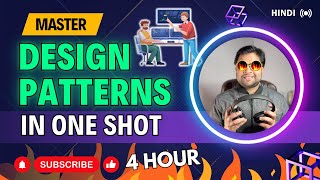 🔥Design Pattern in 4 hours  Learn Design Patterns in one shot in Hindi [upl. by Raina]