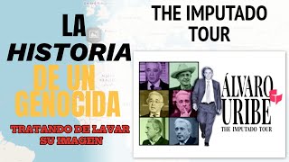 THE IMPUTADO TOUR  LA HISTORIA DE ALVARO URIBE TRATANDO DE LAVAR SU IMAGEN EN LAS UNIVERSIDADES [upl. by Noreht469]