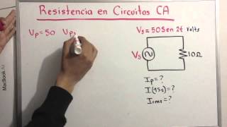 Resistencia en circuitos de CA [upl. by Alegnasor]