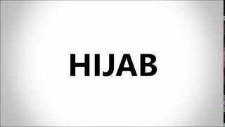 HOW TO PRONOUNCE HIJAB [upl. by Surad]