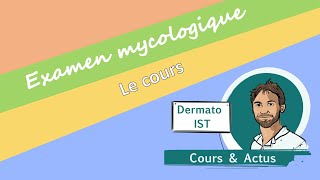 14 L’examen mycologique cutané [upl. by Gamal453]