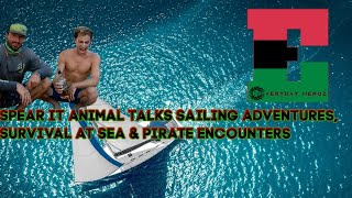 Spear It Animal Talks Sailing Adventures Survival at Sea and Pirate Encounters [upl. by Stimson]