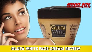 Gluta White Face Cream Review Find Out If You Should Try It Out [upl. by Keith]