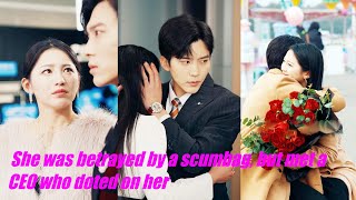 She was betrayed by a scumbag but met a CEO who doted on her [upl. by Yrkcaz]