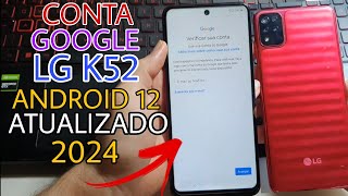 Como remover a conta google do K52 android 12 Atualizado novo método 2024 sem complicação [upl. by Htirehc713]