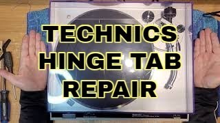 Technics Turntable Hinge Tab Repair SLQ2 SLD2 and Others [upl. by Sacttler41]